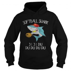 Softball shark du du du du du Hoodie