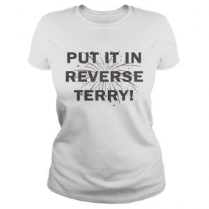 4th of July Put It In Reverse Terry Ladies Tee