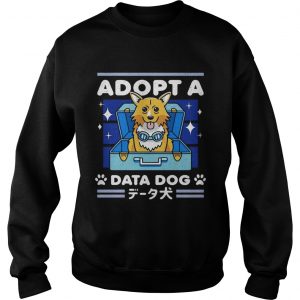 Adopt a Data Dog Sweatshirt