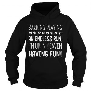 Baking Playing An Endless Run Im Up In Heaven Having Fun Hoodie