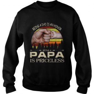 Being a dad is an honor being a papa is priceless vintage sunset Sweatshirt