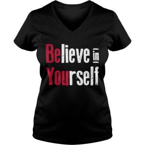Believe in yourself Ladies Vneck