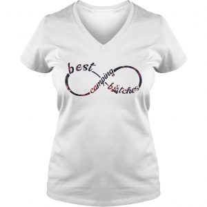 Best camping bitches Ladies Vneck