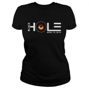 Black hole April 10 2019 Ladies Tee