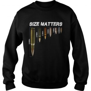 Bullets Size Matters Sweatshirt