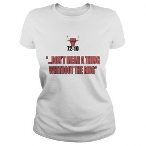 Bulls 7210 Dont Mean A Thing Without The Ring Ladies Tee
