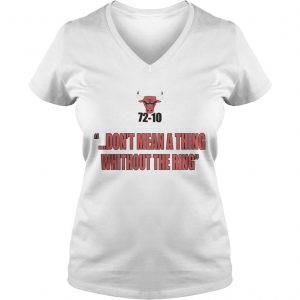 Bulls 7210 Dont Mean A Thing Without The Ring Ladies Vneck