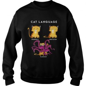 Cat Language Friendly Irritated Flerken Sweatshirt