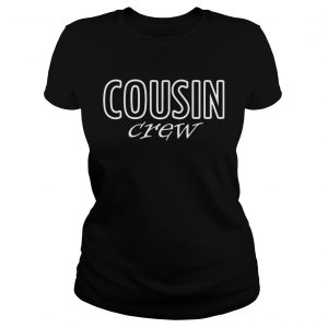 Cousin Crew Ladies Tee