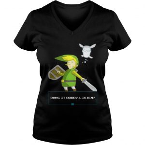 Dang it bobby listen Ladies Vneck