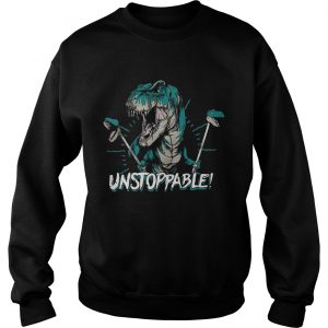 Dinosaur unstoppable sweatshirt
