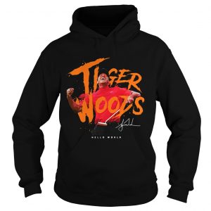 Eldrick Tont Tiger Woods hello world Hoodie