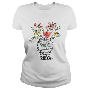 Flower happiness is being a Mimi Ladies Tee