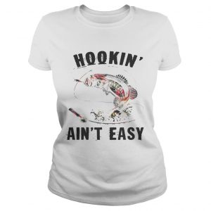 Flower Hookin aint easy Ladies Tee