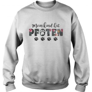 Flower Mein kind hat pfoten paws sweatshirt