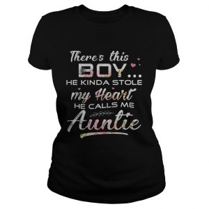 Flower theres this boy he kinda stole my heart he calls me auntie Ladies Tee