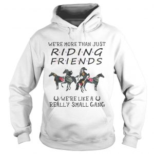 Flower Were more than just riding friends were like a really small gang Hoodie