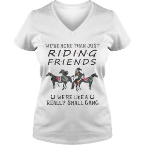 Flower Were more than just riding friends were like a really small gang Ladies Vneck