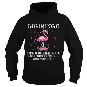 Gigimingo like a normal gigi only more fabulous and awesome Hoodie