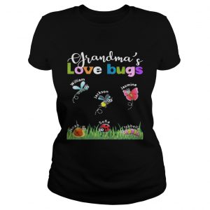 Grandmas love bugs William Jackson Jasmine Noah Sofia Isabella Ladies Tee