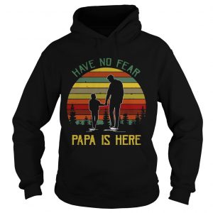 Have No Fear Papa Is Here Men Hoodie