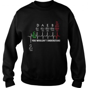Heartbeat you wouldnt understand music sheet Sweatshirt