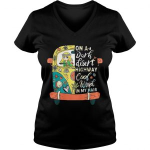 Hippie On a dark desert highway cool wind in my hair Ladies Vneck