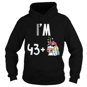 I’m 43 plus 1 middle finger Unicorn 44th Funny Birthday hoodie