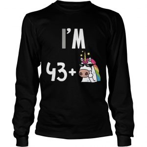 I’m 43 plus 1 middle finger Unicorn 44th Funny Birthday longsleeve tee