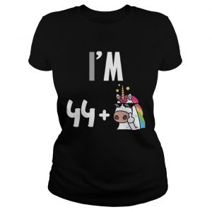 I’m 44 plus 1 middle finger Unicorn 45th Funny Birthday ladies tee