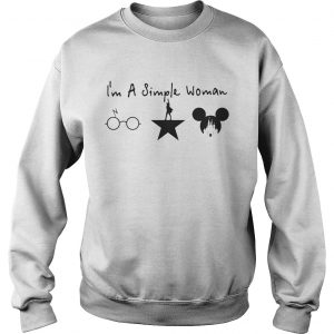 Im a simple woman Harry Potter Avenger and Disney Mickey Sweatshirt