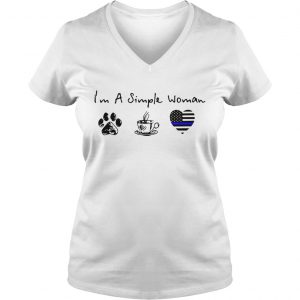Im a simple woman I love dog coffee and Thin blue line Heart Police Ladies Vneck