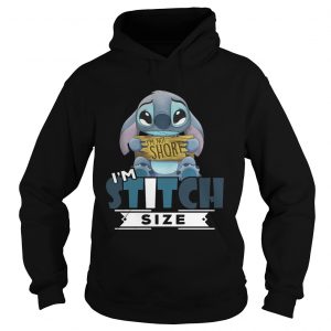 Im not short Im stitch size Hoodie