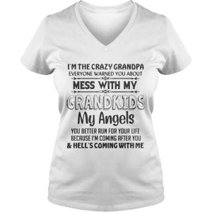 Im The Crazy Grandpa Dont Mess With My Grandkids Funny Grandpa Ladies Vneck