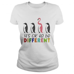 Its Ok To Be Different Autism Awareness Penguin Flamingo Ladies Tee