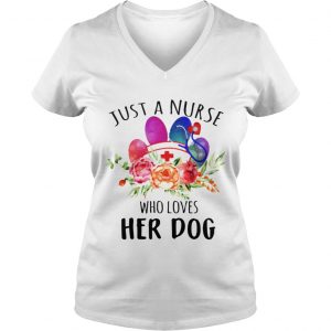 Just A Nurse Who Loves Her Dog Ladies Vneck