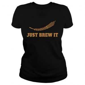 Just brew it Ladies Tee