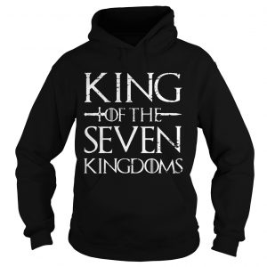 King of the seven kingdoms Hoodie