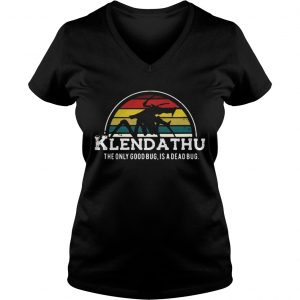 Klendathu the only good bug is a dead bug vintage Ladies Vneck