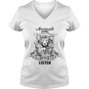 Lion Animals do speak but only those who know how to listen Ladies Vneck