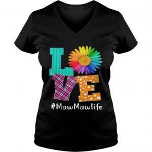 Love MawMaw Life Ladies Vneck