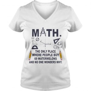 Math The Only Place where People Buy Ladies Vneck