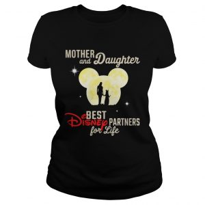 Mickey Moon mother and daughter best Disney partners for life Ladies Tee
