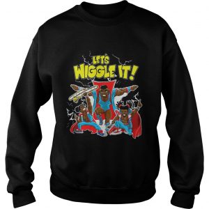 New Day Lets Wiggle It Authentic Sweatshirt