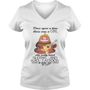 Once upon a time there was a girl who really loved sloths and had tattoos Ladies Vneck