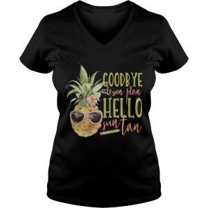 Pineapple Goodbye lesson plan hello sun tan Ladies Vneck