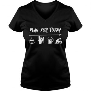 Plan for today are coffee electrician beer and sex Ladies Vneck