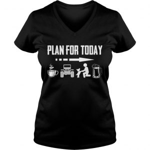 Plan for today I Drink coffee jeep dog and drinking beer Ladies Vneck