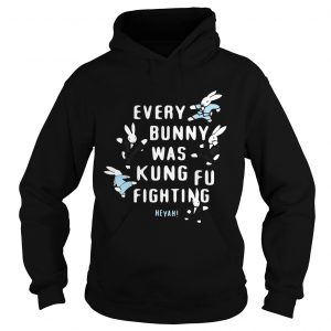 Rabbits every burning was kungfu fighting Heyah Hoodie