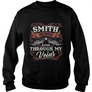 Smith blood runs through my veins Sweatshirt